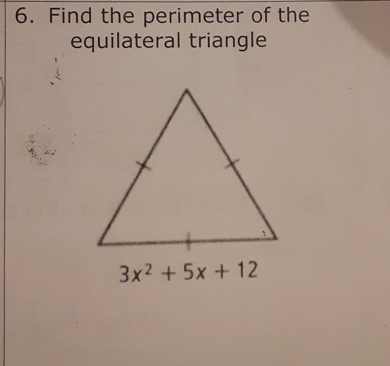 Find the perimeter of the equilateral triangle 3x² + 5x + 12​-example-1