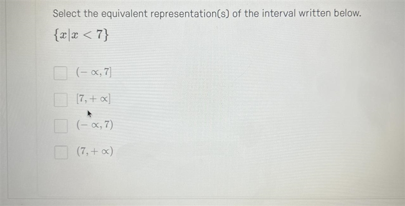 Please help select the equivalent representations of the interval written below-example-1