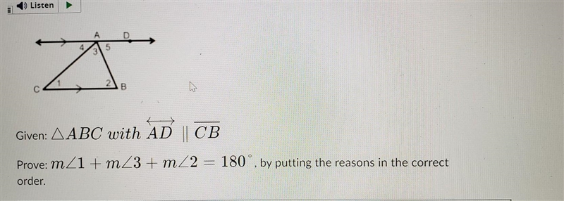 Given: ABC with AD | CB Prove: m/1 + m/3 + m/2 = 180, by putting the reasons in the-example-1