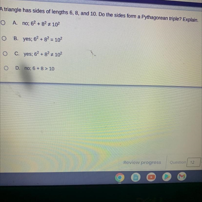 A triangle has sides of length 6 8 and 10. Do the sides form A Pythagorean triple-example-1