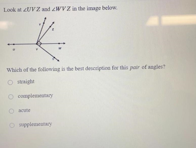 Look at Which of the following is the best description for this type pair of angles-example-1