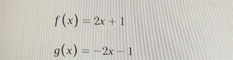 Are the following two functions inverse of one another ￼? If so tell why.-example-1