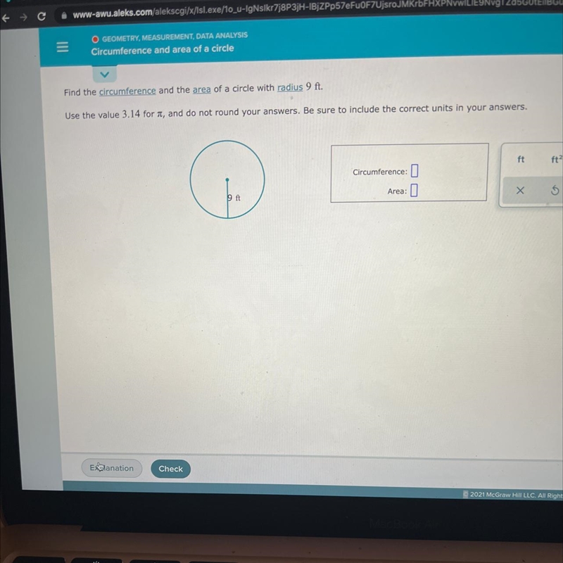 Find the circumference and the area of a circle with a radius of 9 feet-example-1