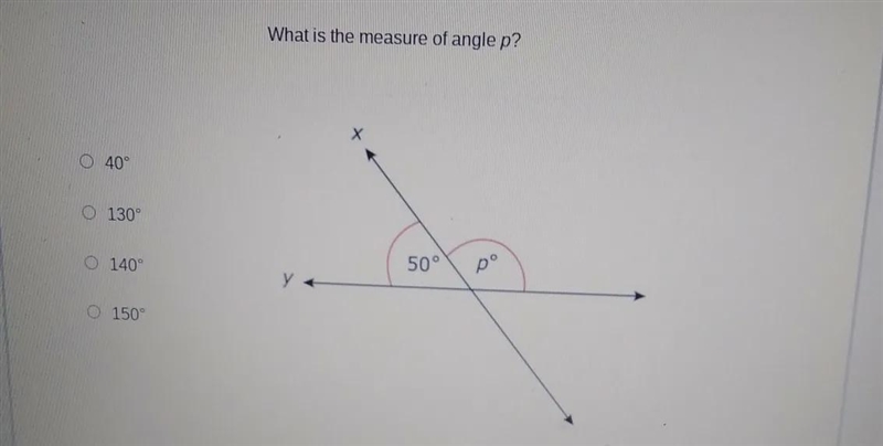 What is the measure of angle p? O 40° O 130° 50° pº O 140° O 150°-example-1