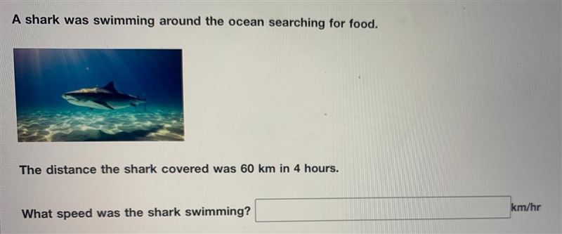 A shark was swimming around the ocean searching for food. The distance the shark covered-example-1