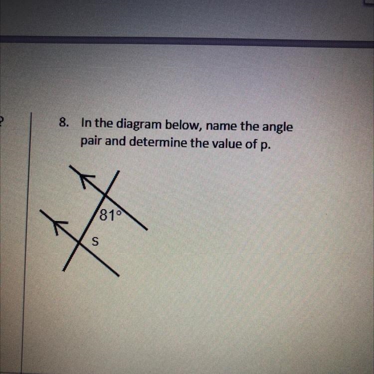 8. In the diagram below, name the anglepair and determine the value of p.-example-1