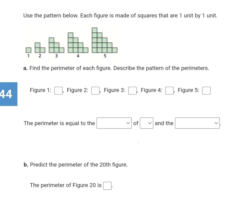 Use the pattern below. Each figure is made up by squares that are 1 unit by 1 unit-example-1