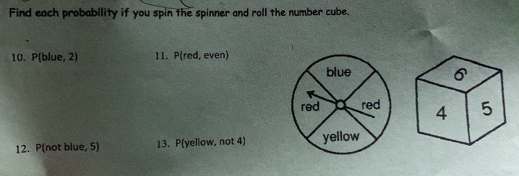 Find each probability if you spin the spinner and roll the number cube. 10. P(blue-example-1