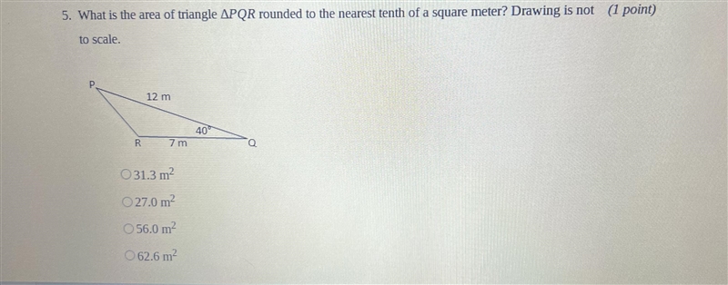 What is the area of triangle PQR rounded to the nearest tenth of a square meter? Drawing-example-1