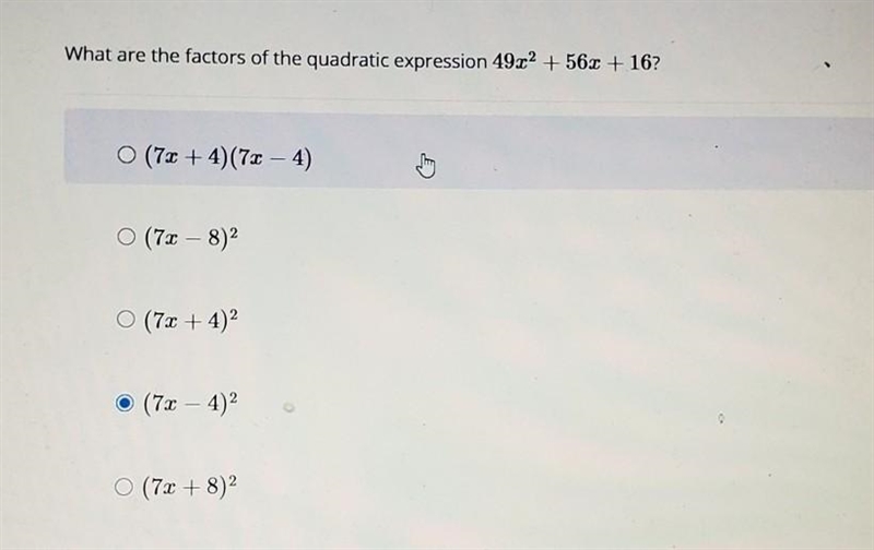 What are the factors of the quadratic expression 49x2 + 56x + 16?-example-1