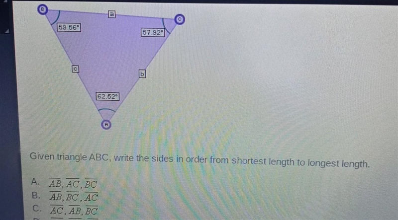 Given triangle ABC, write the sides in order from shortest length to longest length-example-1