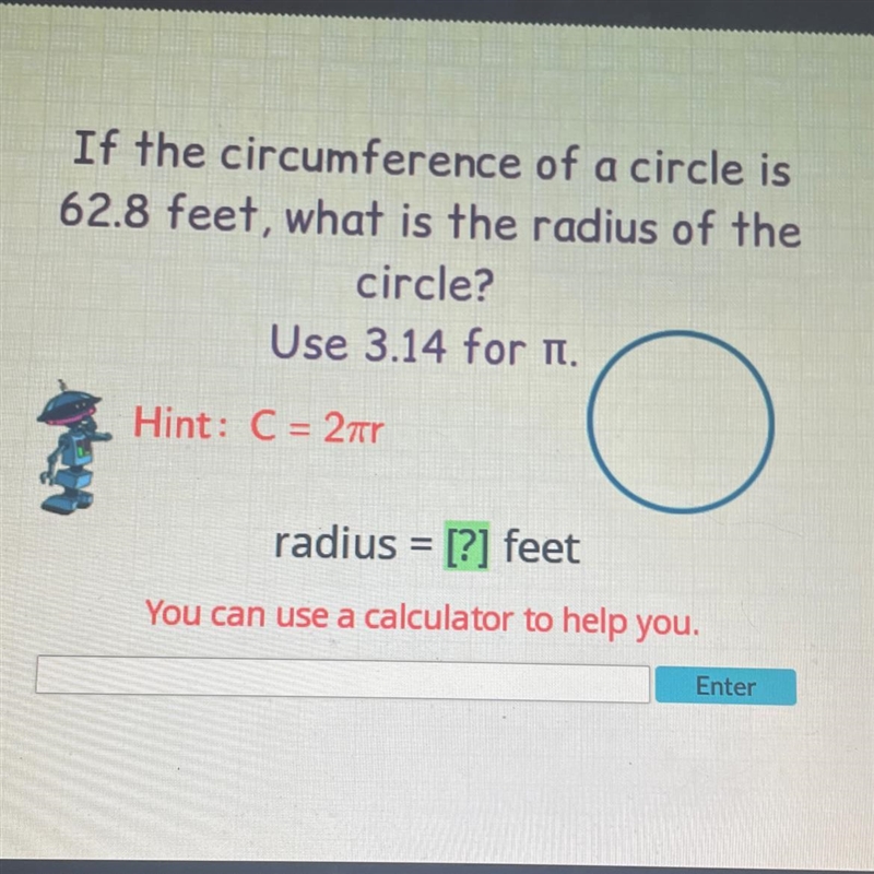 If the circumference of a circle is 62.8 feet, what is the radius of the circle? Use-example-1