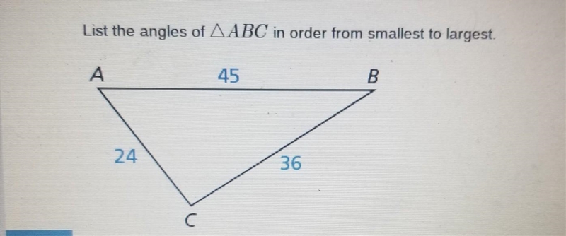 List the angles of ABC in order from smallest to largest​-example-1