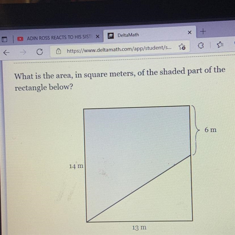 Hat is the area, in square meters, of the shaded part of thetangle below?-example-1