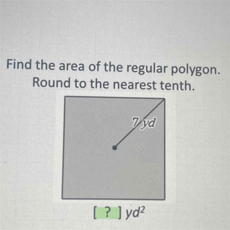 Find the area of the regular polygon. Round to the nearest tenth. [ ? ] yd?-example-1