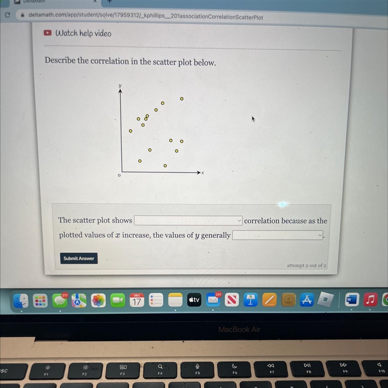 Describe the correlation in the scatter plot below.-example-1