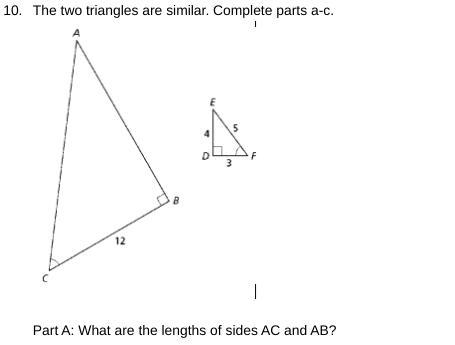 The two triangles are similar. Complete parts a-c.-example-3