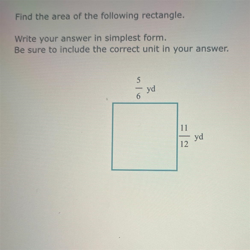 Find the area of the following rectangle. Write your answer in simplest form. Be sure-example-1