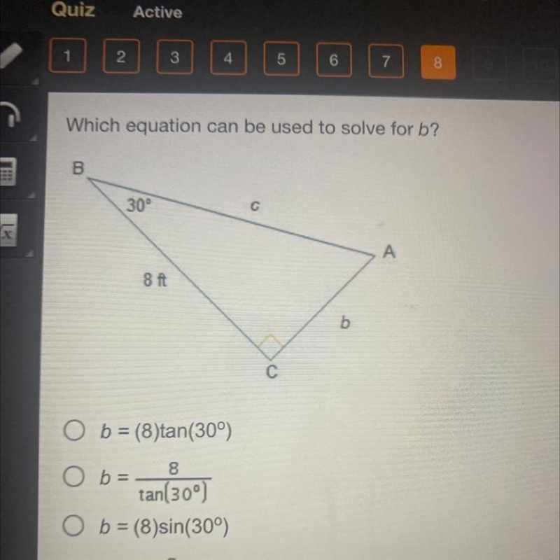 Which equation can be used to solve for b? B 30° 8ft G C b A-example-1