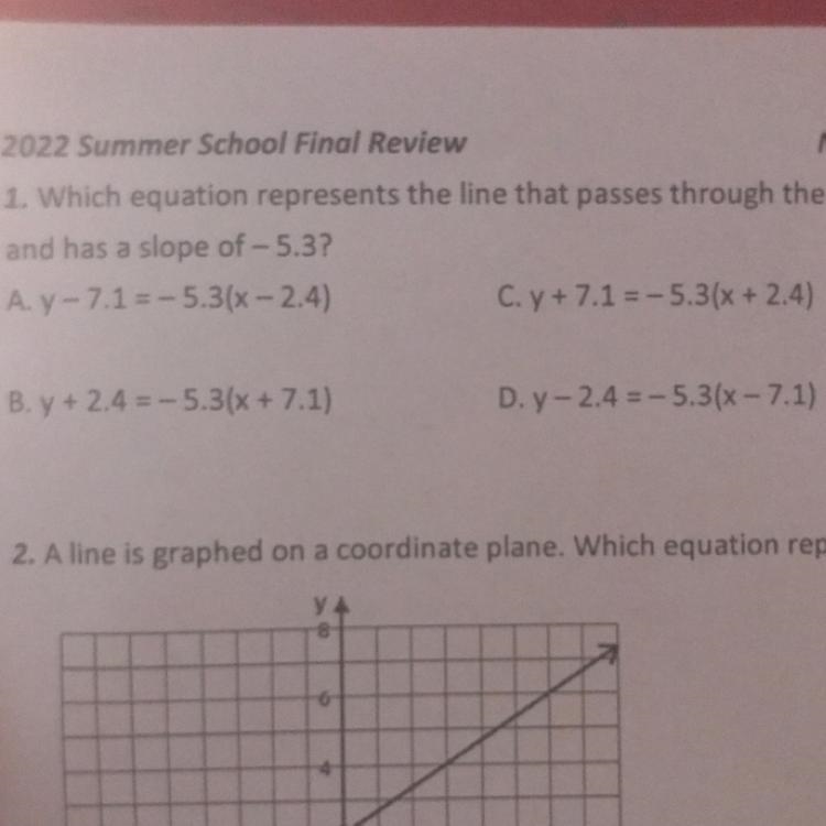 Which equation represents the line that passes through the point (-2.4, -7.1) and-example-1