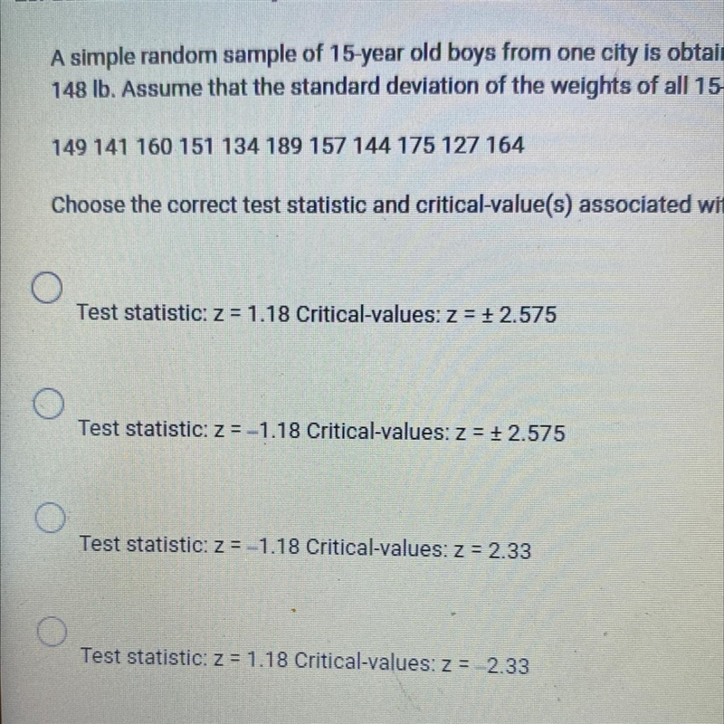 A simple random sample of 15 year old boys from one city is obtained in their weights-example-1