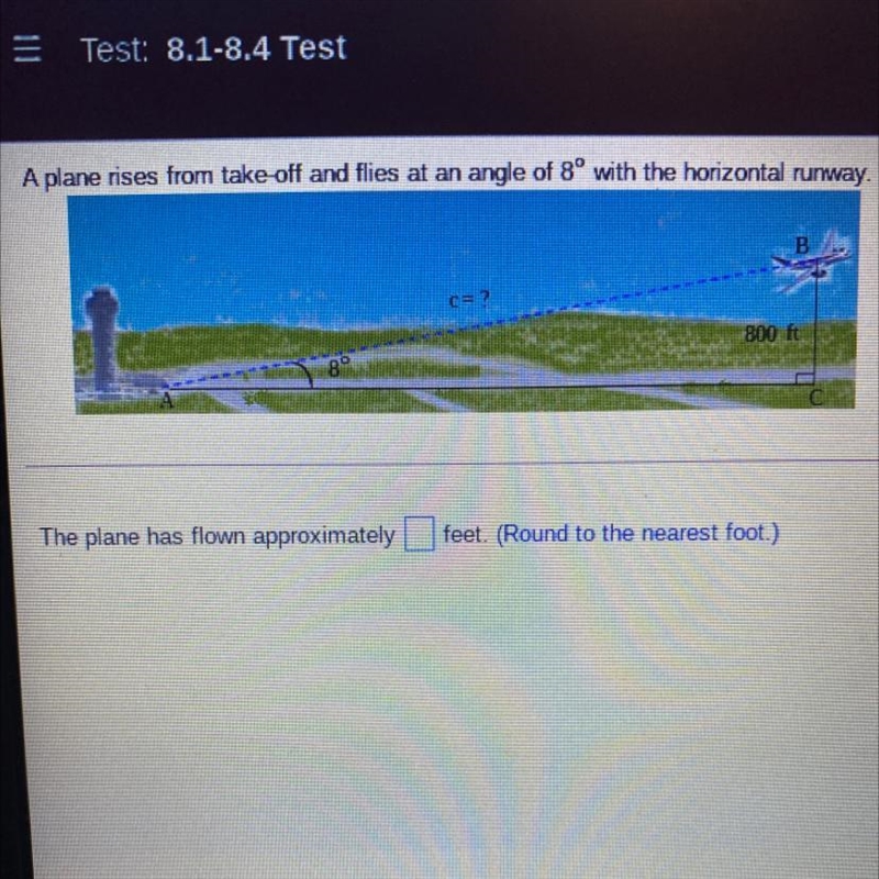 PLEASE HELP! 20PTS!! A plane rises from takeoff and flys at an angle of 8° with the-example-1