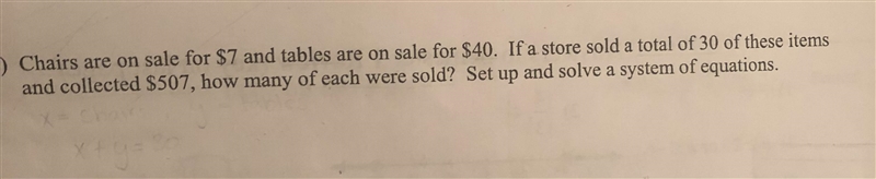 Chairs are on sale for $7 and tables are on sale for $40. If a store sold a totally-example-1