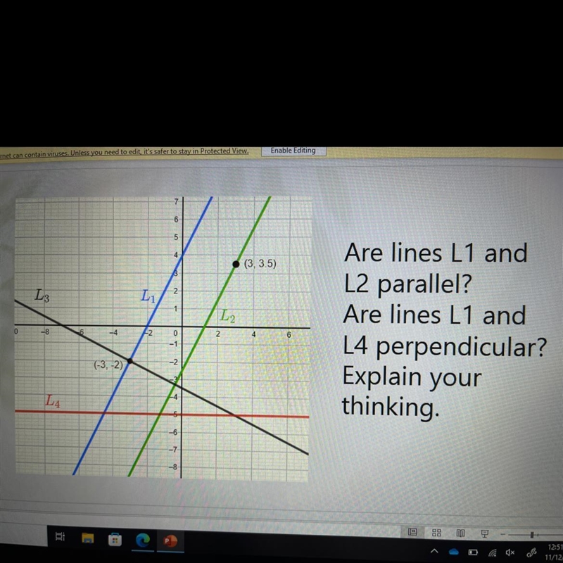 PLS HELP ASAP!!!!!! Are lines L1 and L2 Parallel? Are lines L1 and L4 perpendicular-example-1