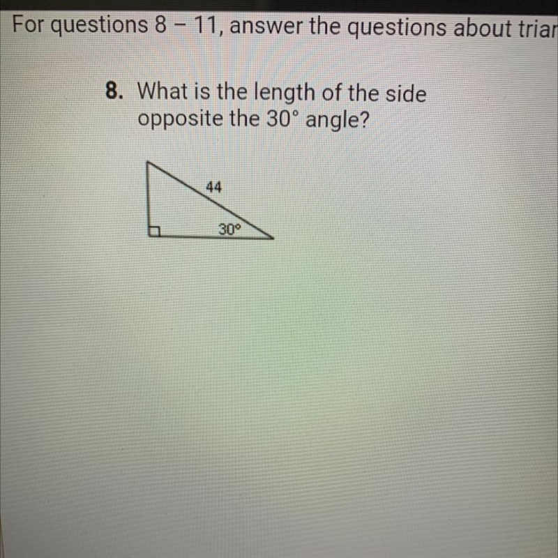 What is the lenght of the side opposite the 30 degree angle?-example-1