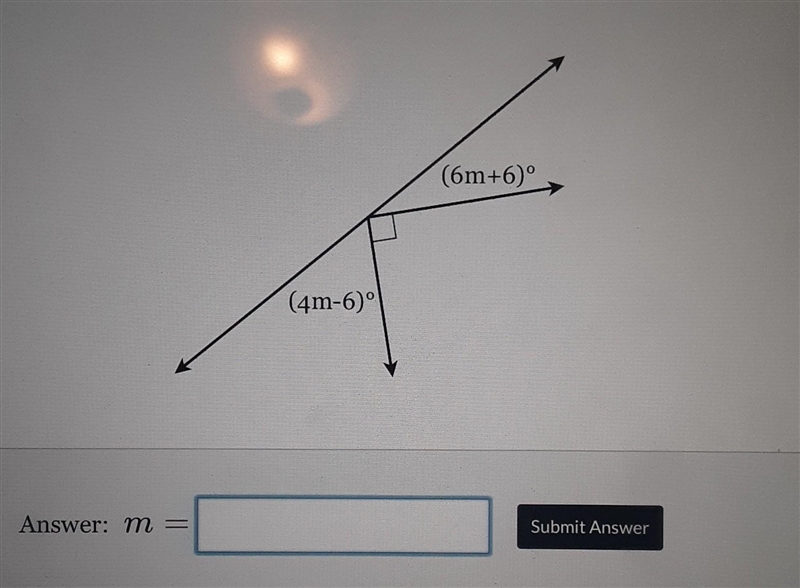 Solve for the value of m. Answer: m = (4m-6) (6m+6)° Submit Answer​-example-1