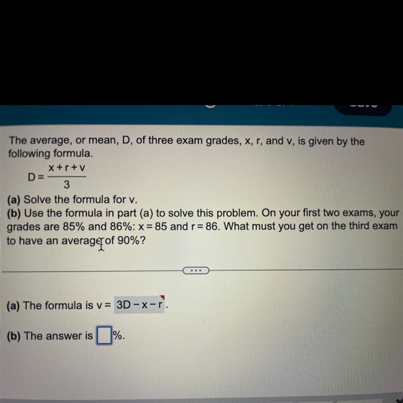 The average, or mean, D, of three exam grades, x, r, and v, is given by the following-example-1