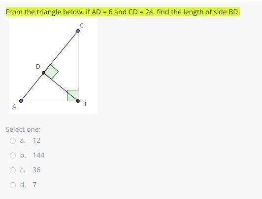 From the triangle below, if AD = 6 and CD = 24, find the length of side BD.-example-1