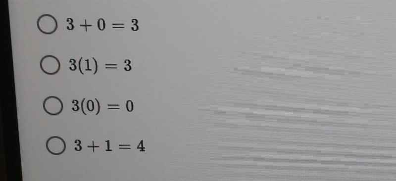 Which one of the following equations demonstrates the use of the additive identity-example-1