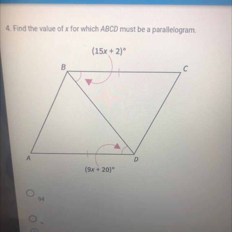 4. Find the value of x for which ABCD must be a parallelogram.(15x + 2)°(9x+20)°-example-1