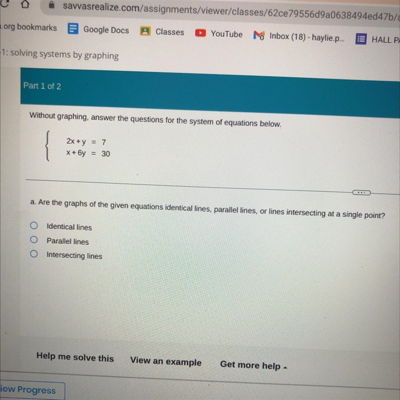 Without graphing, answer the questions for the system of equations below. 2x+y = 7 x-example-1