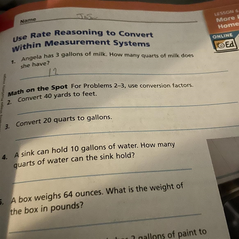 Math on the Spot For Problems 2-3, use conversion factors. 2. Convert 40 yards to-example-1