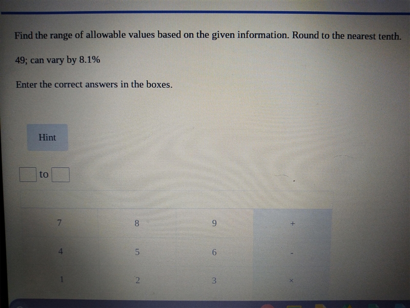 49; can vary by 8.1% find the range of allowable values based on the given information-example-1