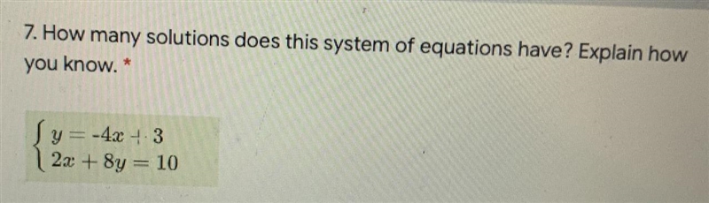 7. How many solutions does this system of equations have? Explain howyou know. *y-example-1