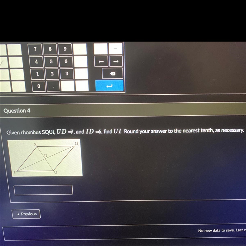 Giving rhombus SQUI, UD = 7, ID = 6, find UI. Round your answer to the nearest tenth-example-1