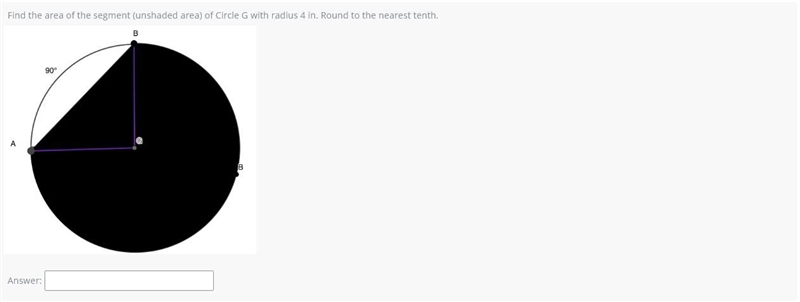 Find the area of the segment (unshaded area) of Circle G with radius 4in. Round to-example-1
