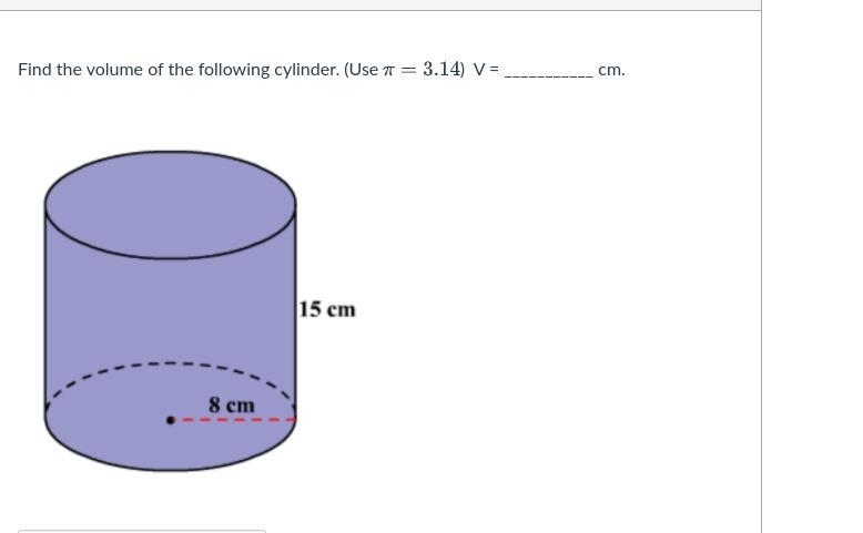 Find the volume of the following cylinder. Use π=3.14 V=-example-1