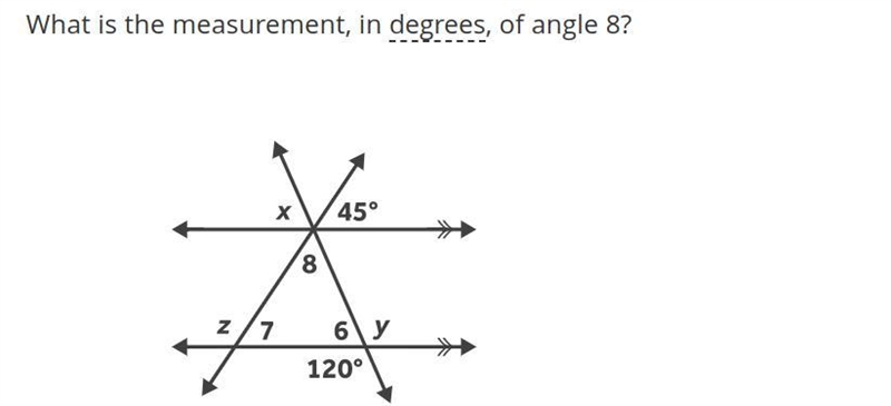 What is the measurement, in degrees, of angle 8?-example-1