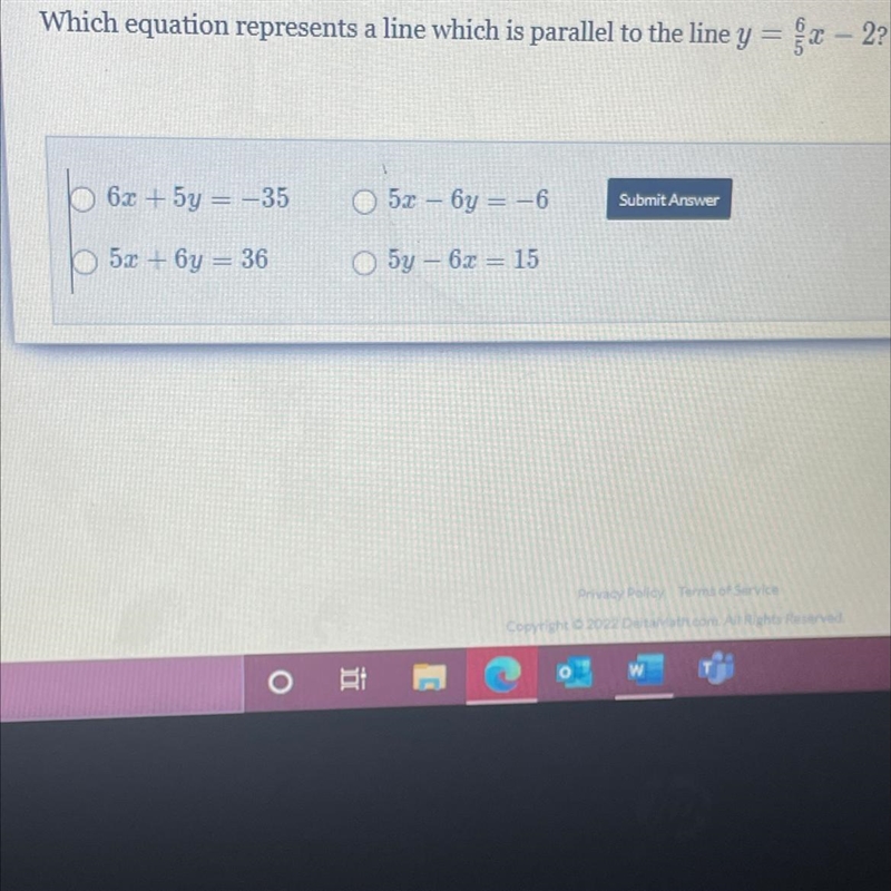 Which equation represents a line which is parallel to the line y = x - 2? 1. 6x5y-example-1