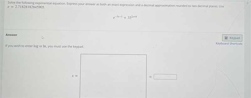 Solve the following exponential equation. Express your answer as both an exact expression-example-1