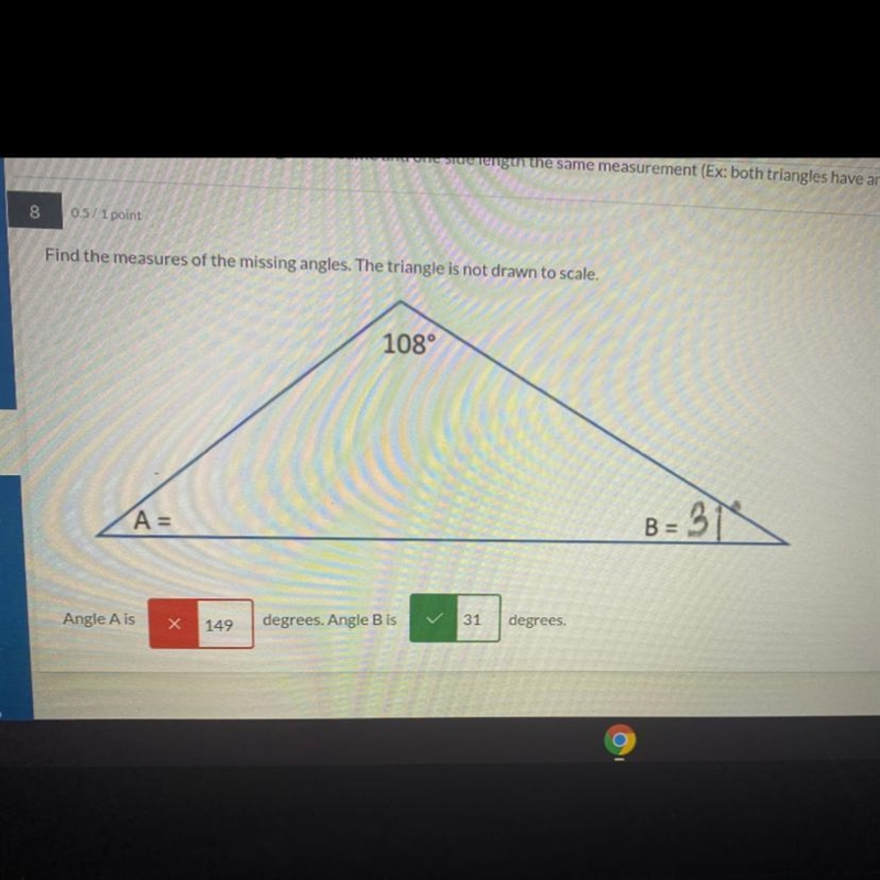 Find the measures of the missing angles. The triangle is not drawn to scale. 108 A-example-1