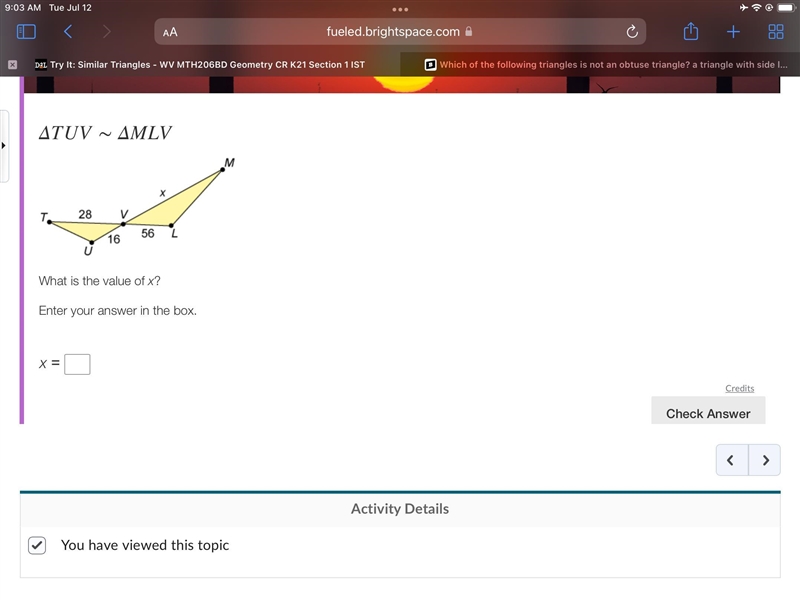 ΔTUV∼ΔMLV Two similar obtuse triangles. Triangle TUV and triangle MLV. Horizontal-example-1