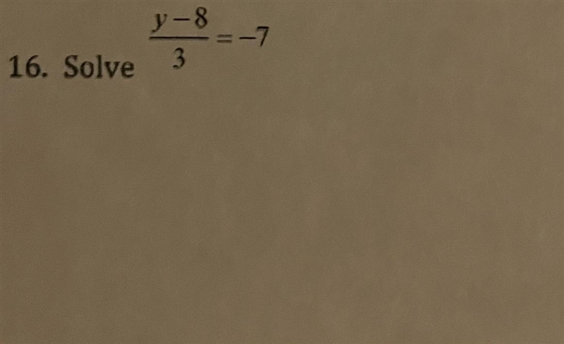 Solve y-8/3=-7 show work-example-1