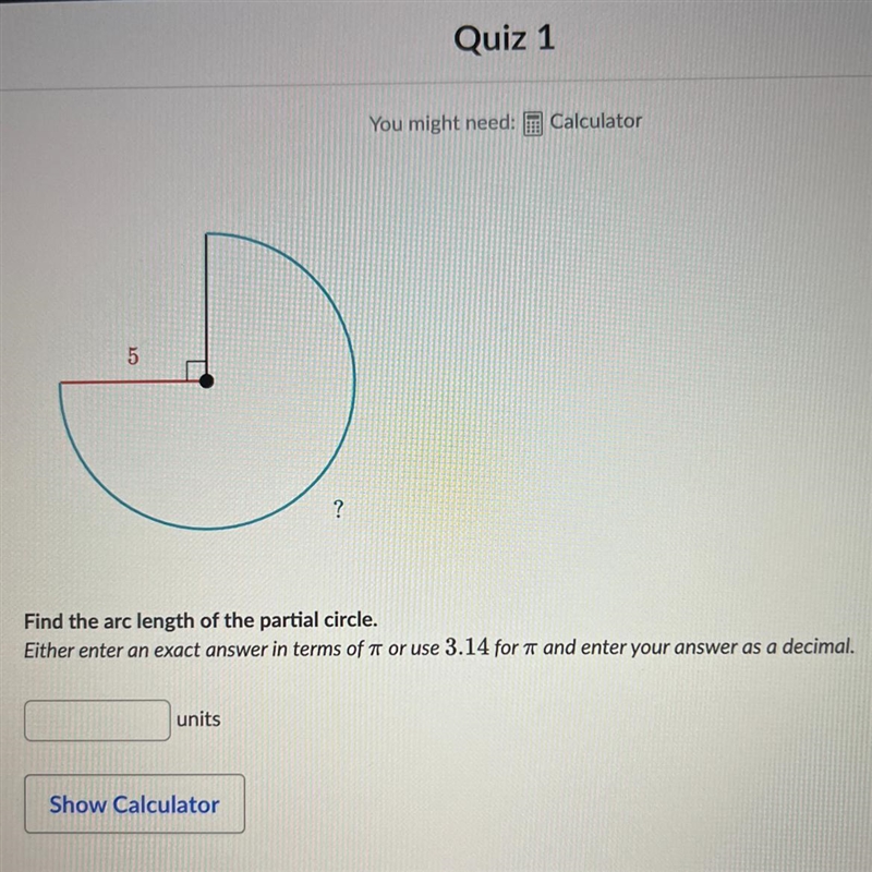 SOMEONE PLS HELP Find the arc length of the partial circle. Either enter an exact-example-1