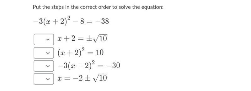 Help ! How can I arrange the steps in the correct order to solve the equation:−3(x-example-1