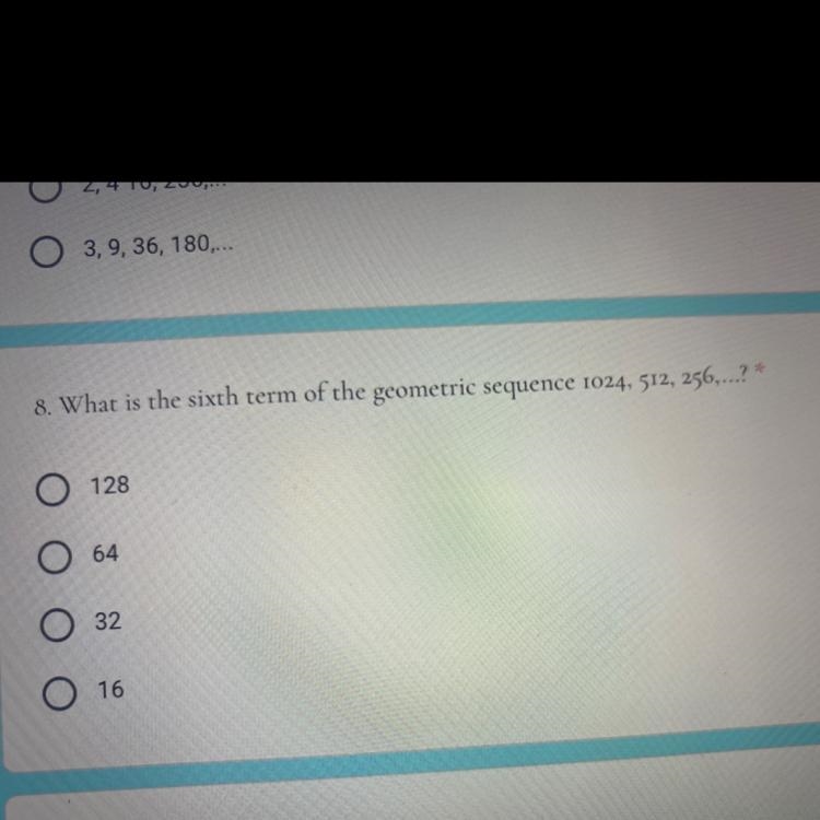 What is the sixth term of the geometric sequence 1024,512,256,…….-example-1